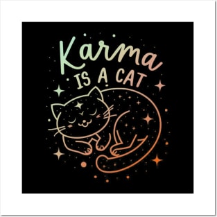 Karma Is A Cat Posters and Art